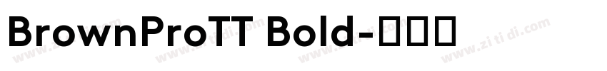 BrownProTT Bold字体转换